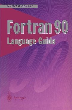 Fortran 90 Language Guide - Gehrke, Wilhelm