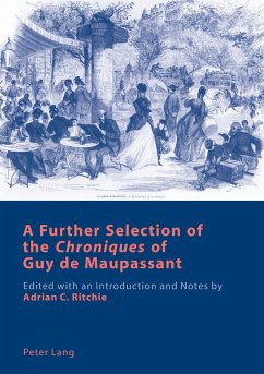 A Further Selection of the «Chroniques» of Guy de Maupassant - Ritchie, Adrian C.