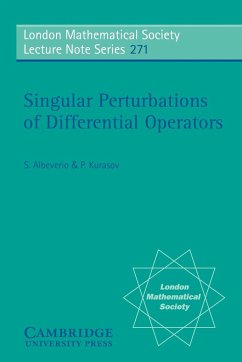 Singular Perturbations of Differential Operators - Albeverio, Sergio; Albeverio, S.; Kurasov, P.