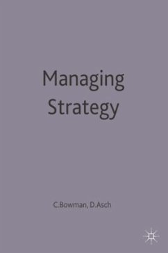 Managing Strategy - Asch, David;Bowman, Cliff