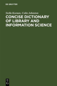 Concise Dictionary of Library and Information Science - Keenan, Stella;Johnston, Colin