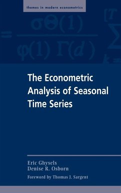 The Econometric Analysis of Seasonal Time Series - Ghysels, Eric; Sargent, Thomas J.; Osborn, Denise R.