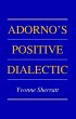 Adorno's Positive Dialectic - Bild 1