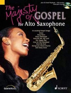 The Majesty of Gospel, Alto Saxophone und Klavier ad lib., m. Audio-CD