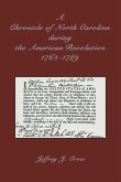 A Chronicle of North Carolina during American Revolution, 1763-1789