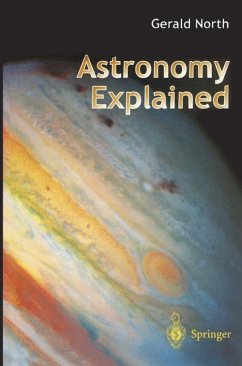 Astronomy Explained - North, Gerald