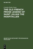 The old French prose legend of Saint Julian the Hospitaller