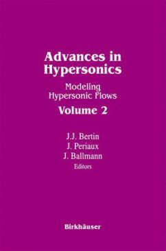 Advances in Hypersonics - Ballmann, Josef;Bertin, J. J.;Périaux, Jacques