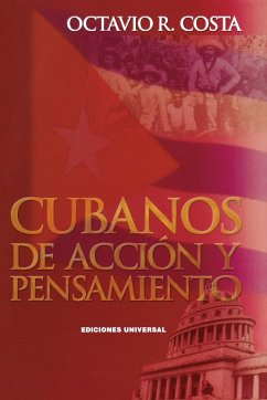 CUBANOS DE ACC IÓN Y PENSAMIENTO - Costa, Octavio R