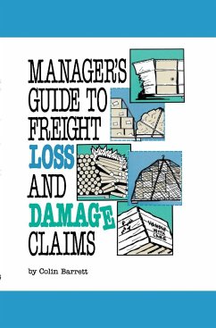 Manager's Guide to Freight Loss and Damage Claims - Barrett, Colin