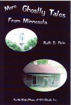 More Ghostly Tales from Minnesota - Hein, Ruth D.