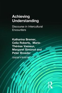 Achieving Understanding - Broeder, Peter; Bremer, Katharina; Roberts, Celia