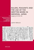 Rulers, Peasants and the Use of the Written Word in Medieval Japan