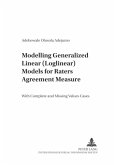 Modelling Generalized Linear (Loglinear) Models for Raters Agreement Measure