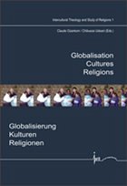 Globalisation - Cultures - Religions: Globalisierung - Kulturen - Religionen