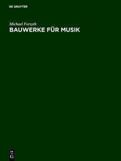 Bauwerke für Musik - Forsyth, Michael