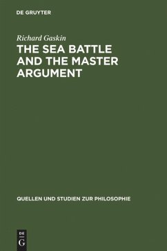 The Sea Battle and the Master Argument - Gaskin, Richard