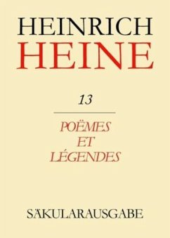 Poëmes et Légendes / Heinrich Heine Säkularausgabe BAND 13 - Heine, Heinrich