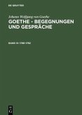 1786-1792 / Johann Wolfgang von Goethe: Goethe - Begegnungen und Gespräche Bd III