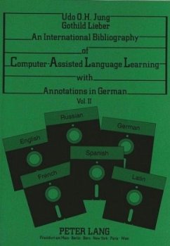 An International Bibliography of Computer-Assisted Language Learning with Annotations in German - Jung, Udo O.H.;Lieber, Gothild