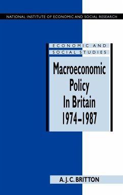 Macroeconomic Policy in Britain 1974 1987 - Britton, Andrew
