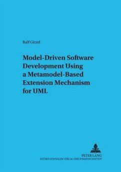 Model-Driven Software Development Using a Metamodel-Based Extension Mechanism for UML - Gitzel, Ralf