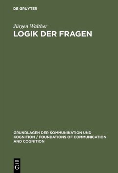 Logik der Fragen - Walther, Jürgen