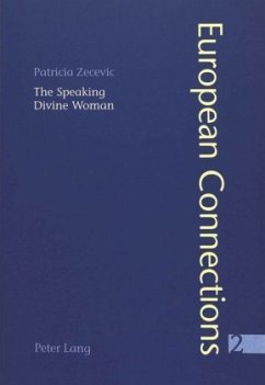 The Speaking Divine Woman - Zecevic, Patricia