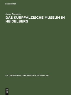 Das Kurpfälzische Museum in Heidelberg - Poensgen, Georg