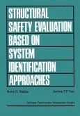 Structural Safety Evaluation Based on System Identification Approaches
