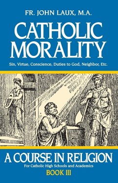 Catholic Morality - Laux, John