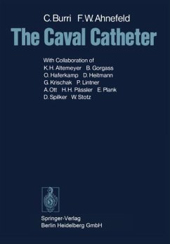 The Caval Catheter - Burri, C.;Ahnefeld, Friedrich W.