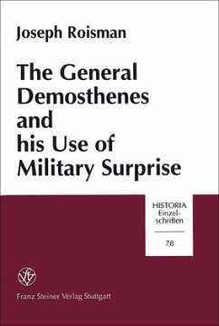 The General Demosthenes and his Use of Military Surprise - Roisman, Joseph