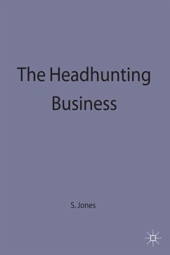 The Headhunting Business - Jones, Stephanie