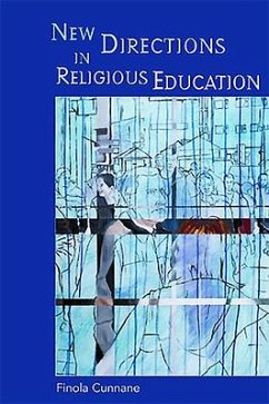 New Directions in Religious Education - Cunnane, Finola