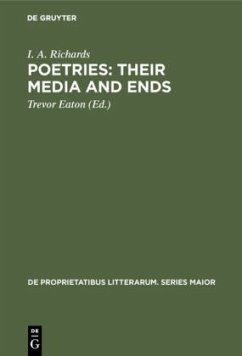 Poetries: Their Media and Ends - Richards, I. A