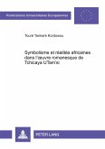 Symbolisme et réalités africaines dans l'¿uvre romanesque de Tchicaya UTam'si