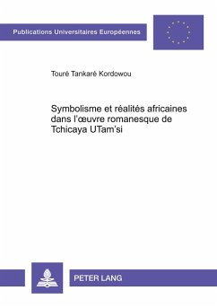 Cover Symbolisme et réalités africaines dans l'¿uvre romanesque de Tchicaya UTam'si