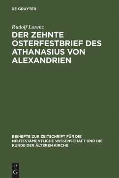 Der zehnte Osterfestbrief des Athanasius von Alexandrien - Lorenz, Rudolf