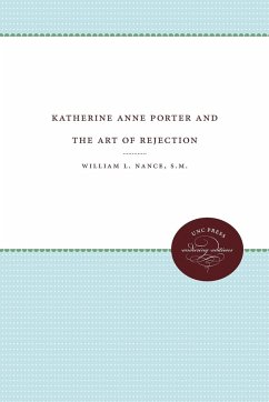 Katherine Anne Porter and the Art of Rejection - Nance S. M., William L.