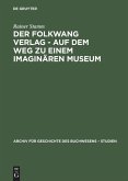 Der Folkwang Verlag - Auf dem Weg zu einem imaginären Museum