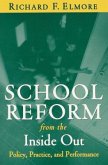 School Reform from the Inside Out: Policy, Practice, and Performance