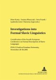 Investigations into Formal Slavic Linguistics
