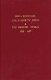 The Minority Press & the English Crown 1558-1625