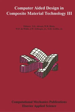Computer Aided Design in Composite Material Technology III - Advani, Suresh (ed.) / Blain, W.R. / de Wilde, W.P. / Gillespie, J.W. / Griffin, O.H.
