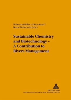 Sustainable Chemistry and Biotechnology - A Contribution to Rivers Management