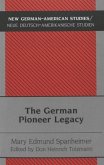 The German Pioneer Legacy The German Pioneer Legacy