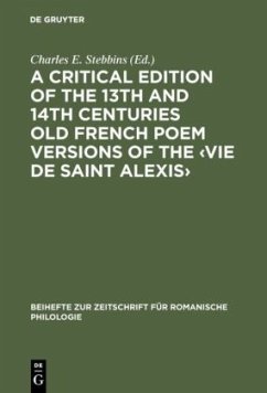 A critical edition of the 13th and 14th centuries Old French poem versions of the ¿Vie de Saint Alexis¿