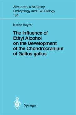 The Influence of Ethyl Alcohol on the Development of the Chondrocranium of Gallus gallus - Heyns, Marise