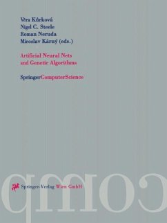 Artificial Neural Nets and Genetic Algorithms - Kurkova, Vera / Steele, Nigel C. / Neruda, Roman / Karny, Miroslav (eds.)